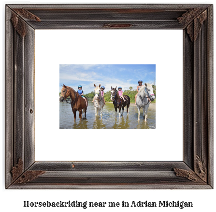 horseback riding near me in Adrian, Michigan